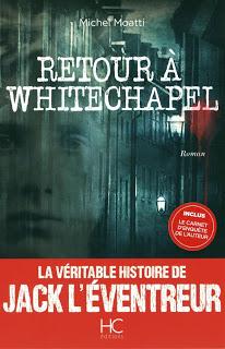 Retour à WhiteChapel - Michel Moatti
