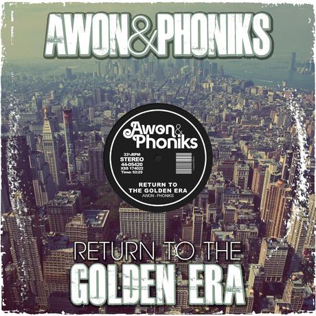 Découvrez l’album Return to the Golden Era d’Awon & Phoniks