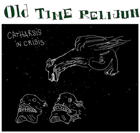 Jour 31, Guillaume : OLD TIME RELIJUN, Catharsis In Crisis (2007)