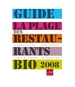 Guide des restaurants bio 2008