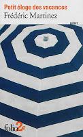Petit éloge des vacances - Frédéric Martinez