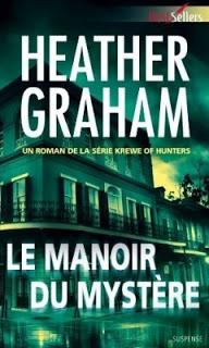 Heather Graham, Le Manoir du mystère (Krewe of Hunters #1)