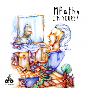 MPathy - I'm Yours EP including remix from Soul Button - Steyoyoke