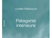 "Patagonie intérieure" Clôture merveilles" Lorette Nobécourt