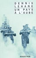 Un pays à l’aube de Dennis Lehane