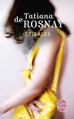 Un livre : Spirales - Tatiana de Rosnay