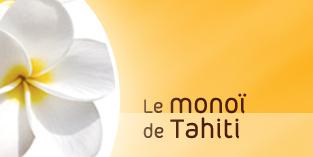 le monoi de tahiti