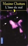 Maxime Chattam l'âme du mal un thriller avec un bon début, mais... dans Auteurs sombres 2266127039