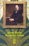 Vocation fatale, Anne Perry