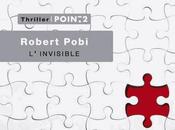 L’invisible Robert Pobi thriller l’été (critique)