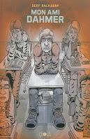Mon ami Dahmer - Derf Backderf