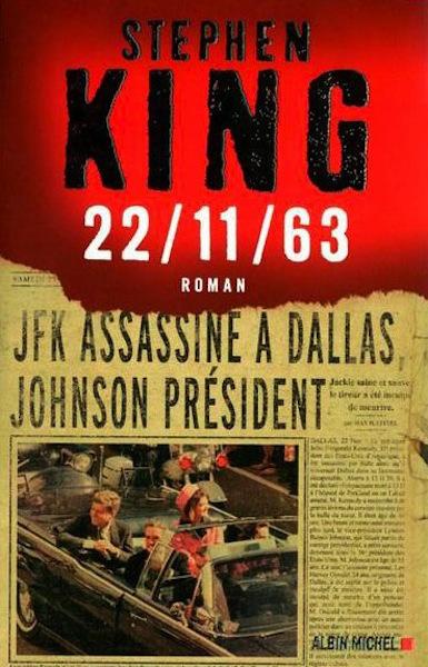 Chronique: 22/11/63, Stephen King