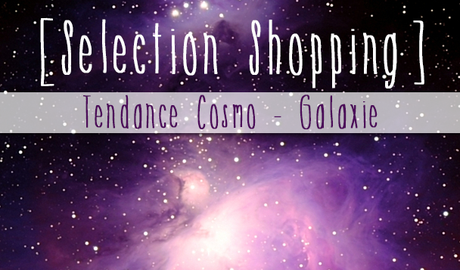 Shopping du Vendredi :Cosmic is back !