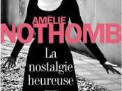 nostalgie heureuse d'Amélie Nothomb