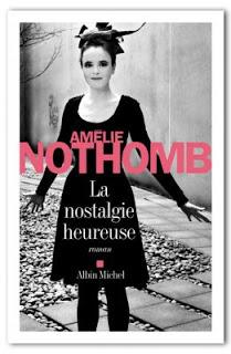 La nostalgie heureuse d'Amélie Nothomb