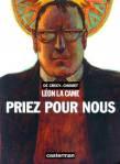 Chomet et De Crécy - Léon la came, Priez pour nous... (Tome 3)