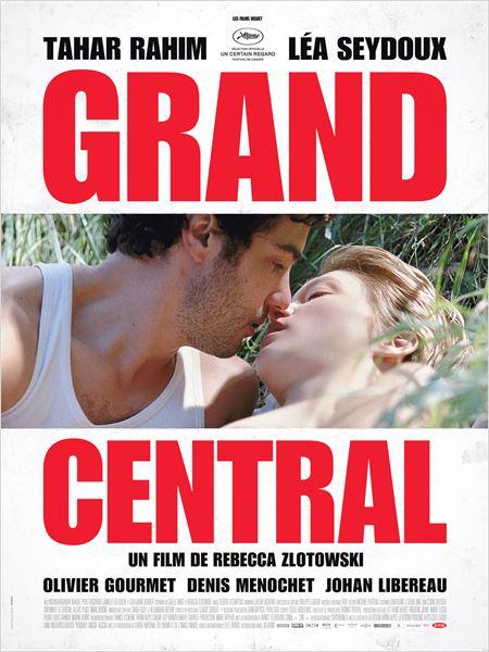 GRAND CENTRAL de Rebecca Zlotowski ou l'Histoire d'une passion sous radiation