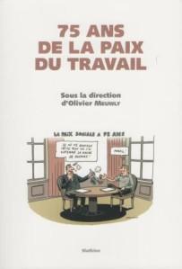 Suisse : 75 ans de la paix du travail