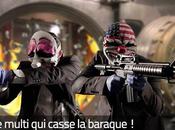 [Avis] PayDay multi casse baraque