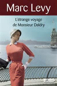 L'étrange voyage de monsieur Daldry... Marc Lévy