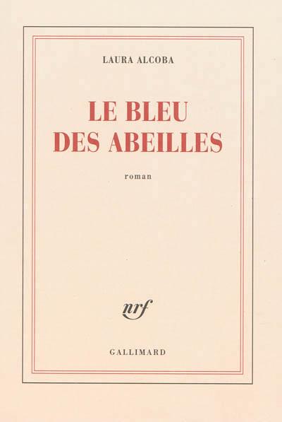 Laura Alcoba, Le bleu des abeilles, éd. Gallimard