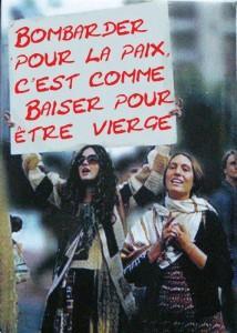 combattre pour la pais c'est comme baiser pour être vierge