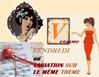 Vendredi ou la variation sur le même thème.