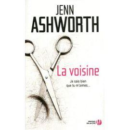 La voisine de Jenn Ashworth