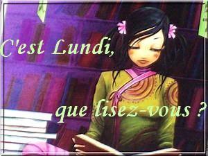 C'est lundi, que lisez-vous ?