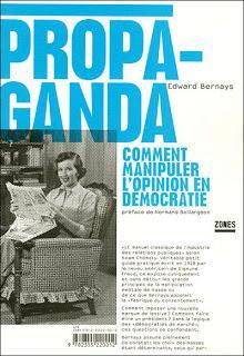 Edward Bernays, Propaganda, Editions La Découverte, Paris 2007