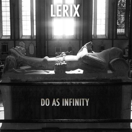 Découvrez l’album Do As Infinity de Lerix