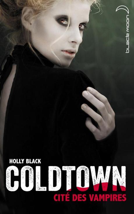 Coldtown cité des vampires Holly Black