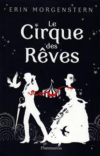 Le Cirque des Rêves - Erin Morgenstern
