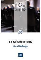 Lionel Bellenger, La négociation, PUF, Paris, 1984
