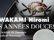 "Les années douces" Kawakami savourer tout âge, sans regret