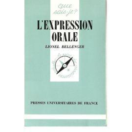 Lionel Bellenger, L’expression orale, PUF, Paris, 1979