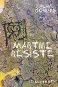 Martine résiste, recueil de textes d'Alain Bonnand