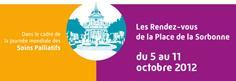 SOINS PALLIATIFS : Les Rendez-vous de la Place de la Sorbonne – Edition 2013