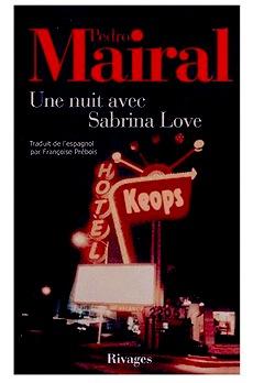 Conseil de lecture: Une nuit avec Sabrina Love de Pedro Mairal 