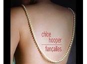 Fiançailles Chloé Hooper, Bourgois Editions