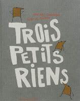Trois petits riens - Michaël Escoffier et Kris Di Giacomo