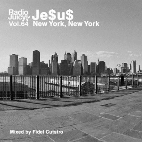 Découvrez de toute urgence Radio Juicy Vol. 64: “New York, New York” de Je$u$