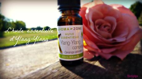 huille essentielle d'ylang ylang