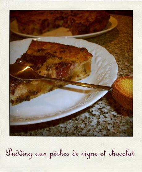 Pudding aux pêches de vigne et chocolat