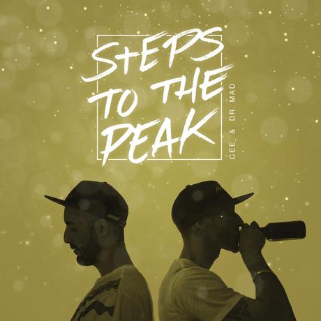 Découvrez le très bon EP Steps To The Peak de Cee & Dr. MaD