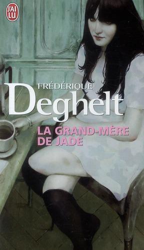 La grand-mère de Jade de Frédérique Deghelt