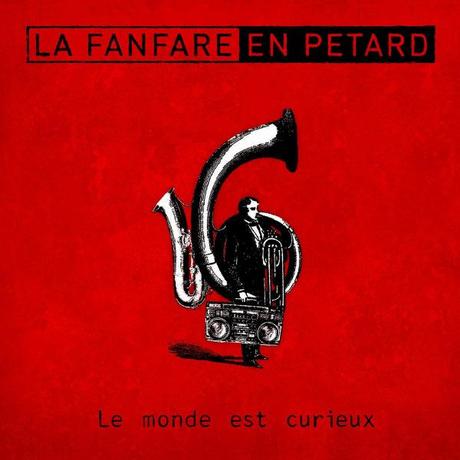 3521383423 La Fanfare en Pétard