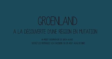 Carnets du Groenland Par la Jeune Réalisatrice Sofia Alaoui, en Repérage Pour un Documentaire En Recherche de Production