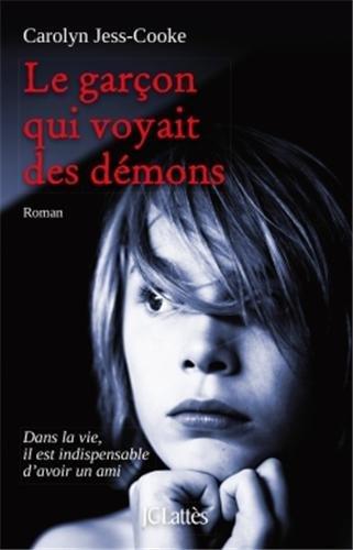 Le garçon qui voyait des démons, de Carolyn Jess-Cooke