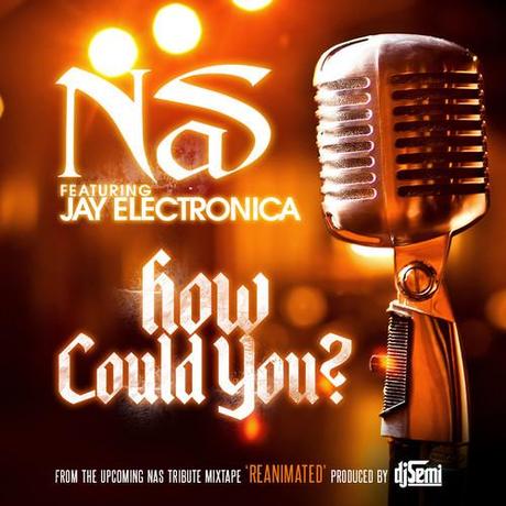 Découvrez le titre How Could You? de Nas en feat avec Jay Electronica